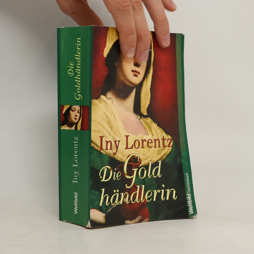 Iny Lorentz Die Goldhändlerin