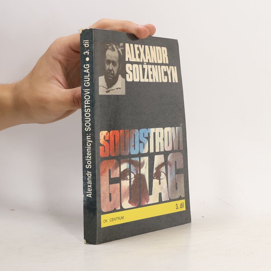 Alexander Issajewitsch Solschenizyn Souostroví Gulag 3