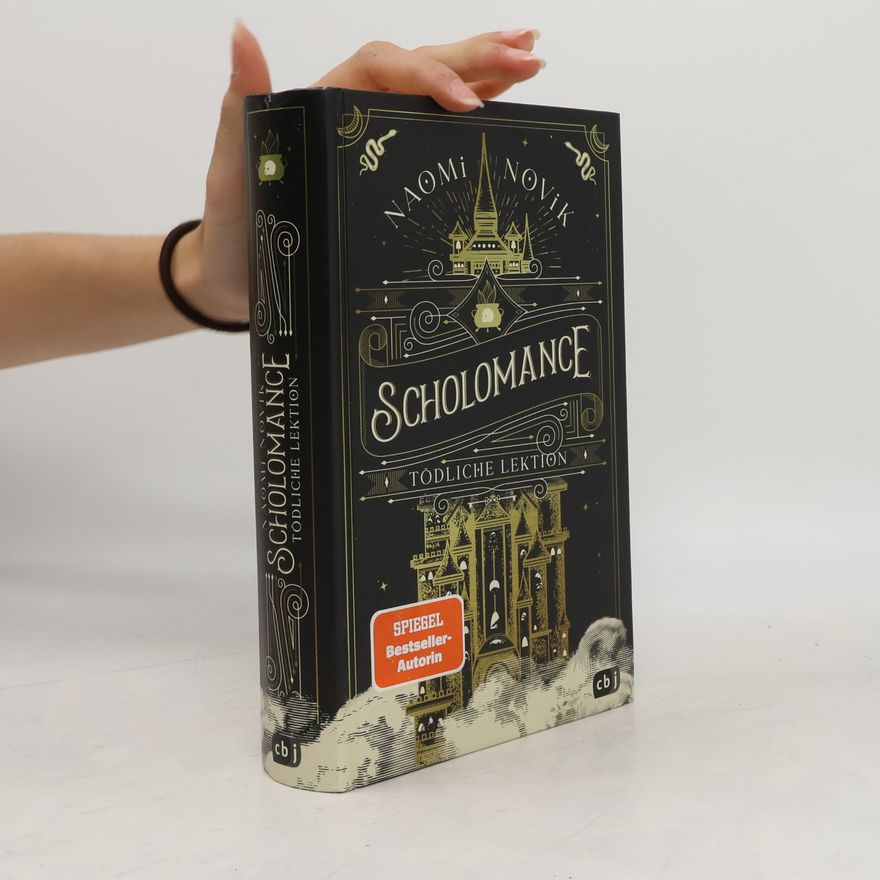 Naomi Novik Scholomance. Tödliche Lektion