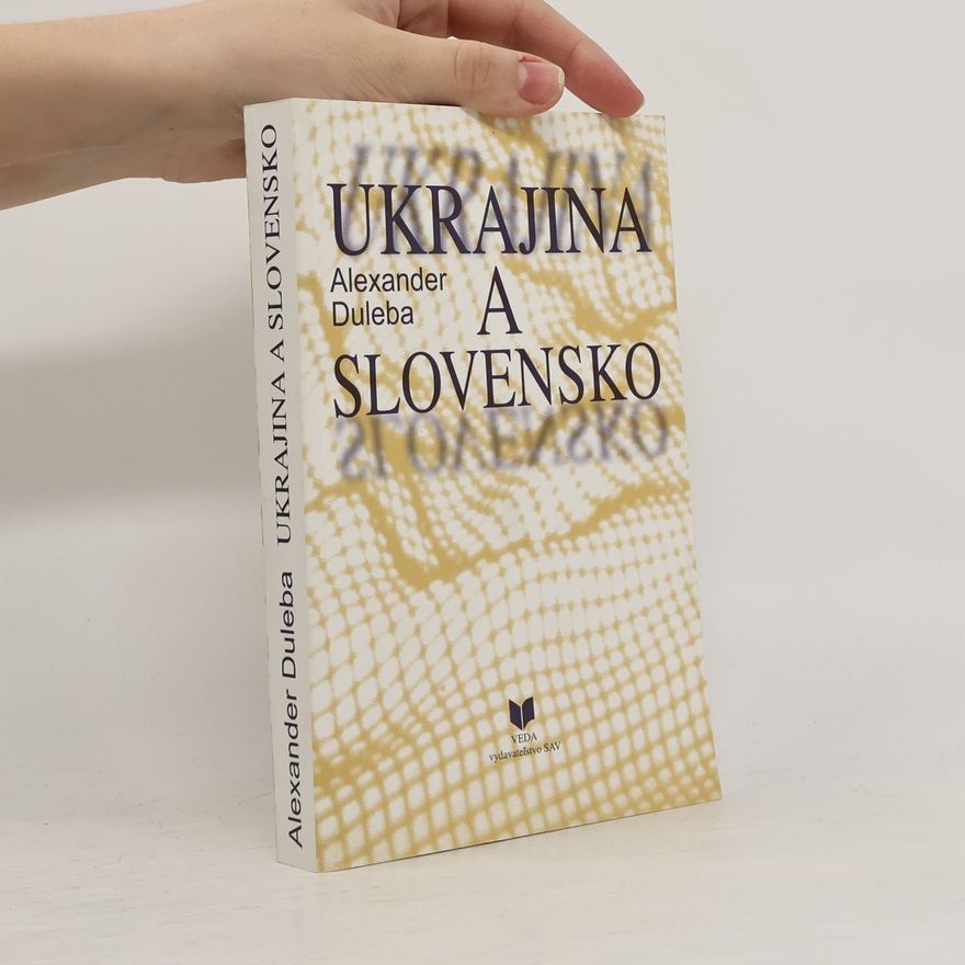 Alexander Duleba Ukrajina a Slovensko