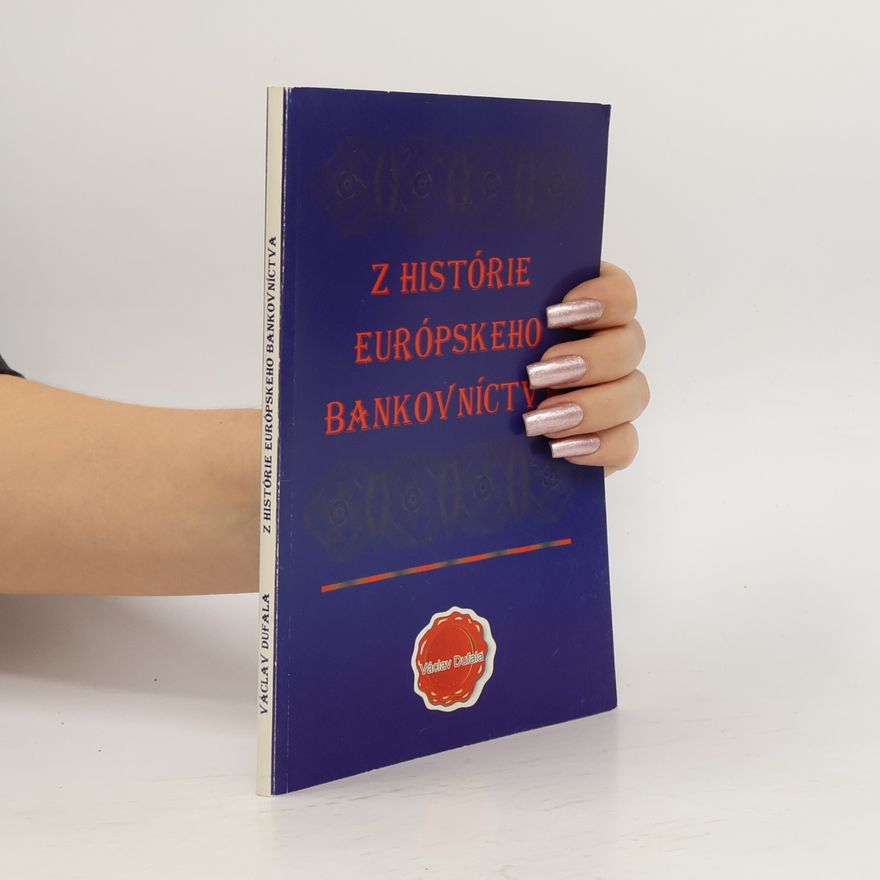 Václav Dufala Z histórie európskeho bankovníctva