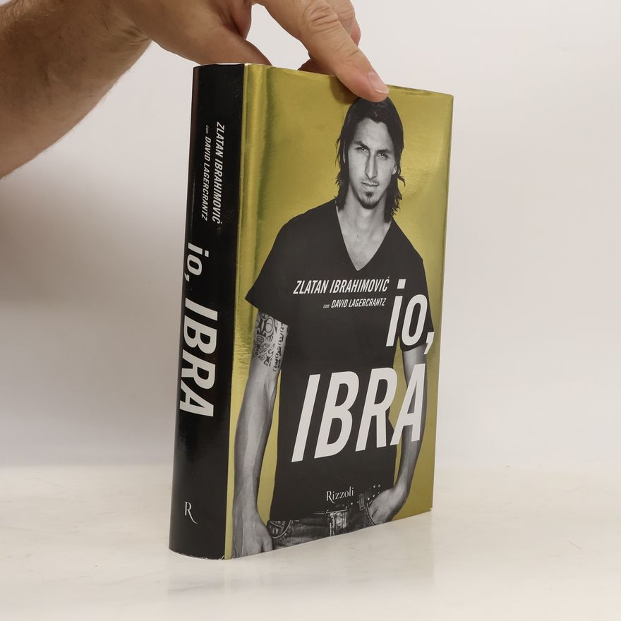 Zlatan Ibrahimović Io, Ibra