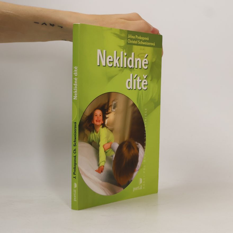 Christel Schweizer Neklidné dítě