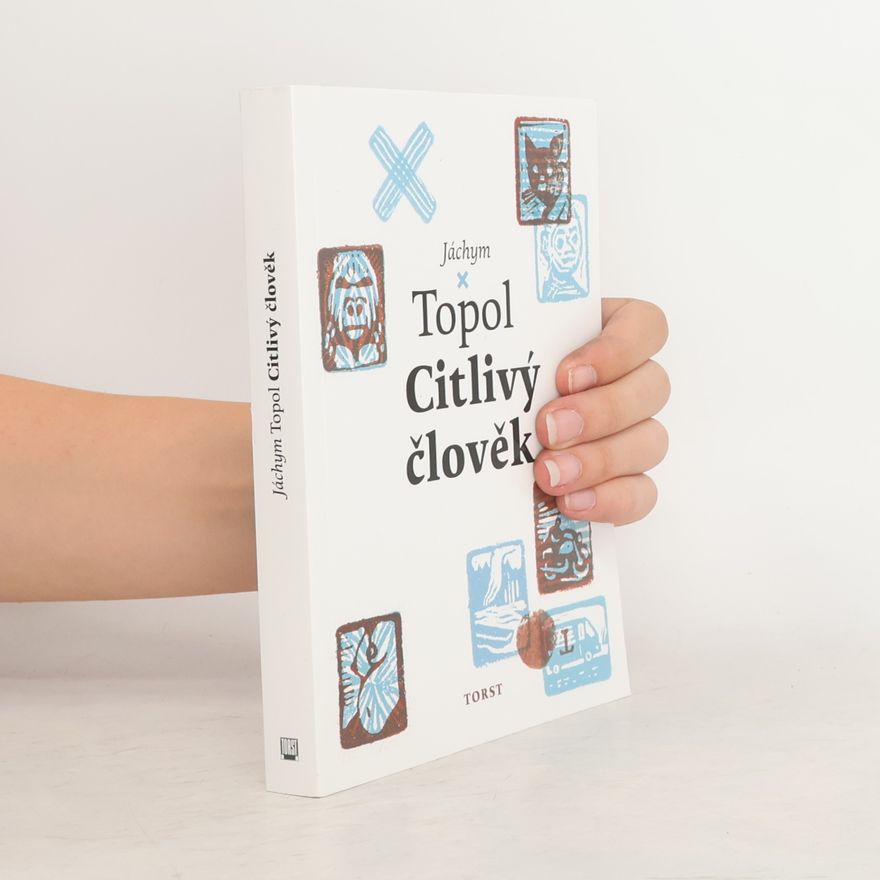 Jáchym Topol Citlivý člověk