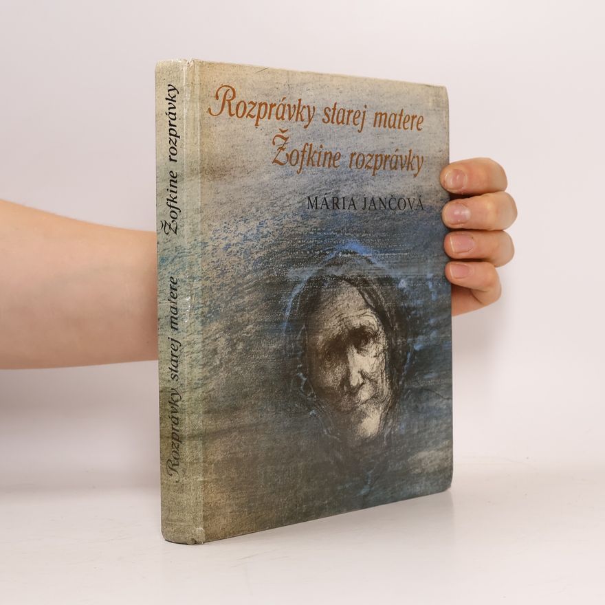 Jančová Mária Rozprávky starej matere. Žofkine rozprávky