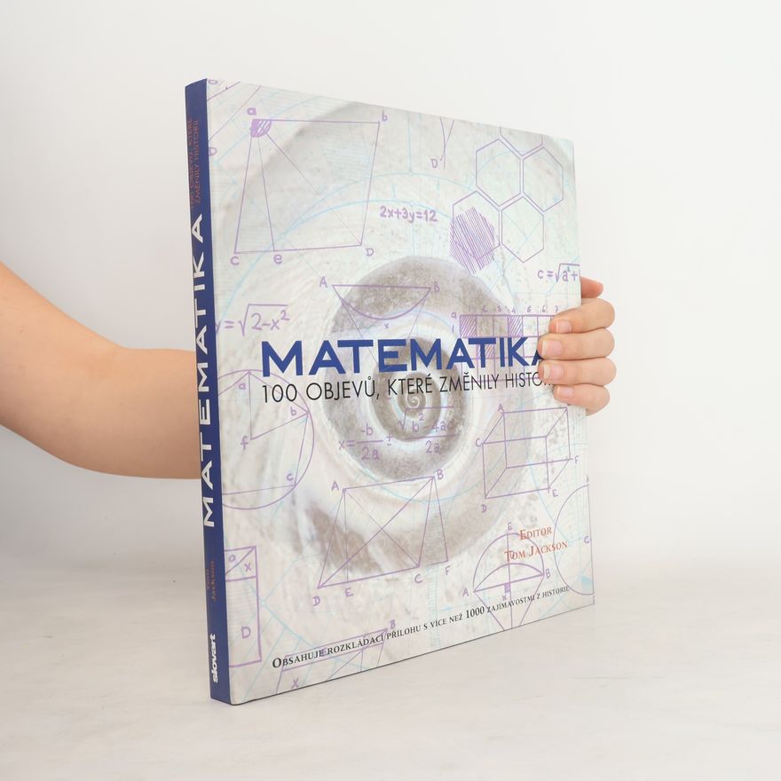 Autorenkollektiv Matematika: 100 objevů, které změnily historii