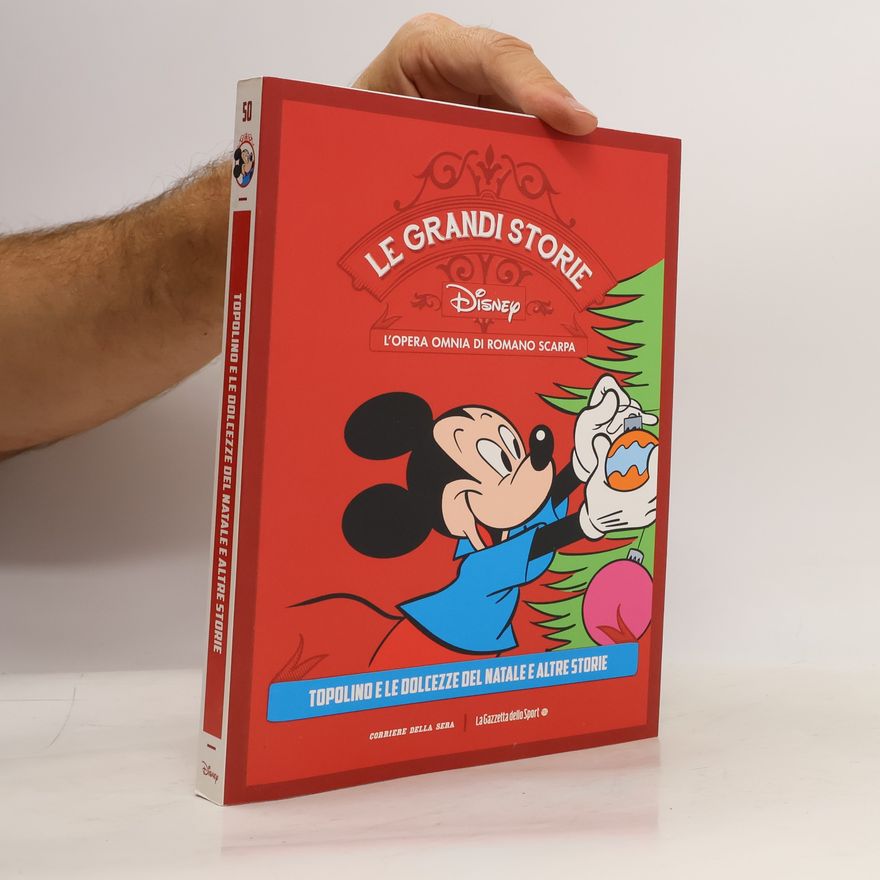 Romano Scarpa Topolino e le dolcezze del Natale e altre storie