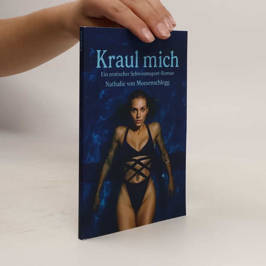 von Moesenschlegg, Nathalie Sündiger Sport: Kraul mich