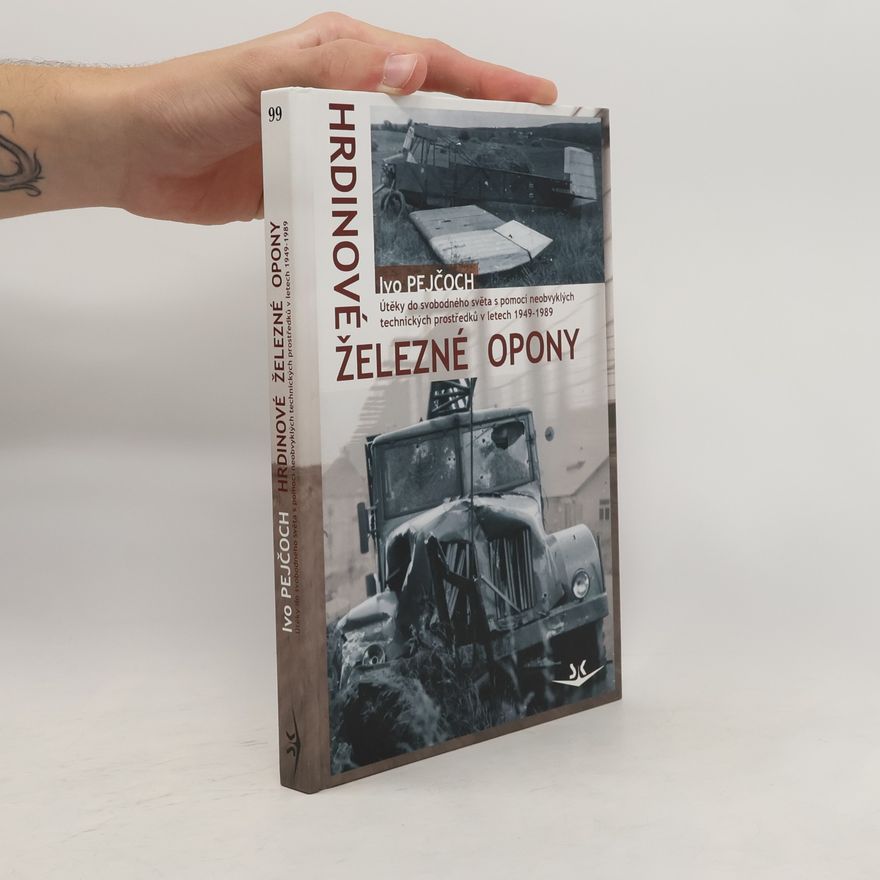 Ivo Pejčoch Hrdinové železné opony