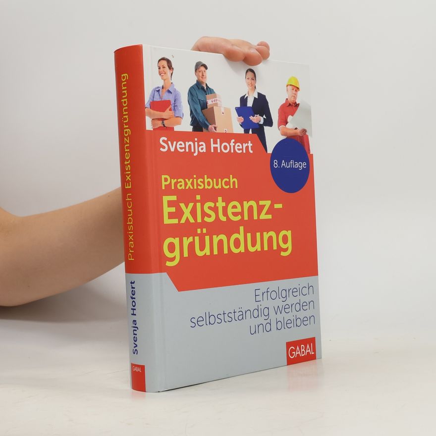 Svenja Hofert Praxisbuch Existenzgründung