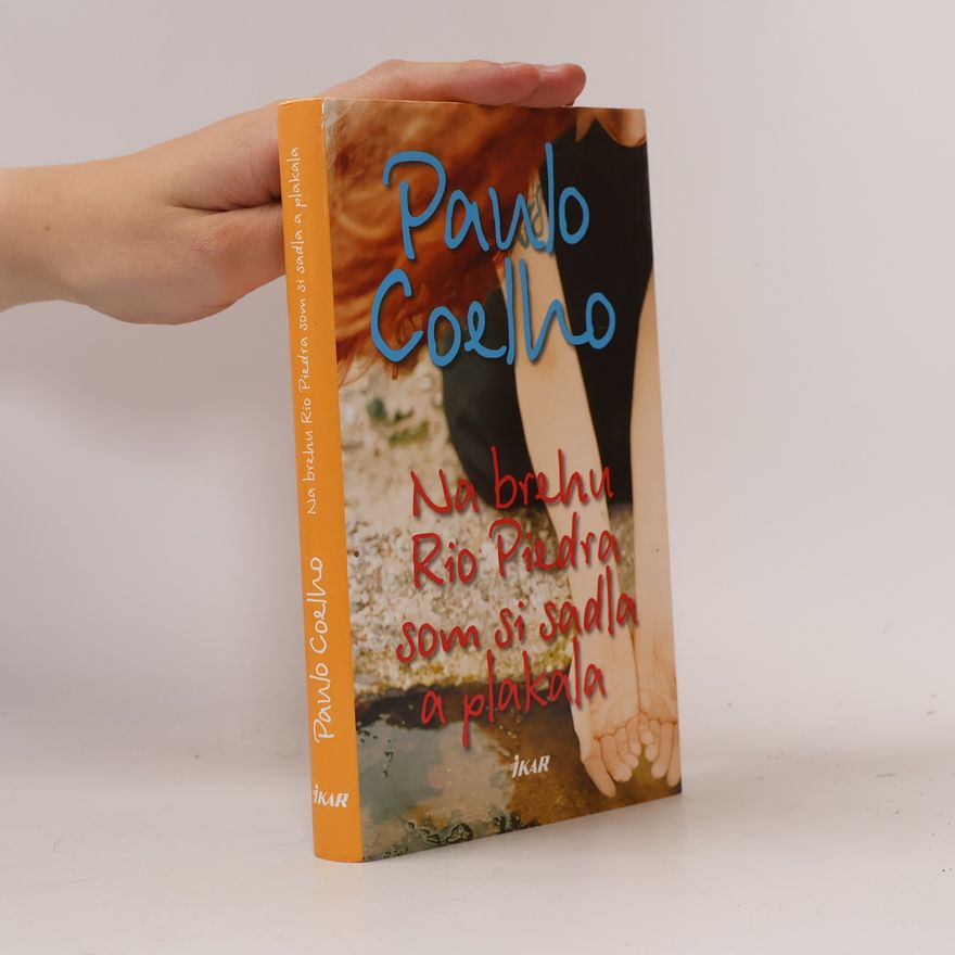 Paulo Coelho Na brehu Rio Piedra som si sadla a plakala