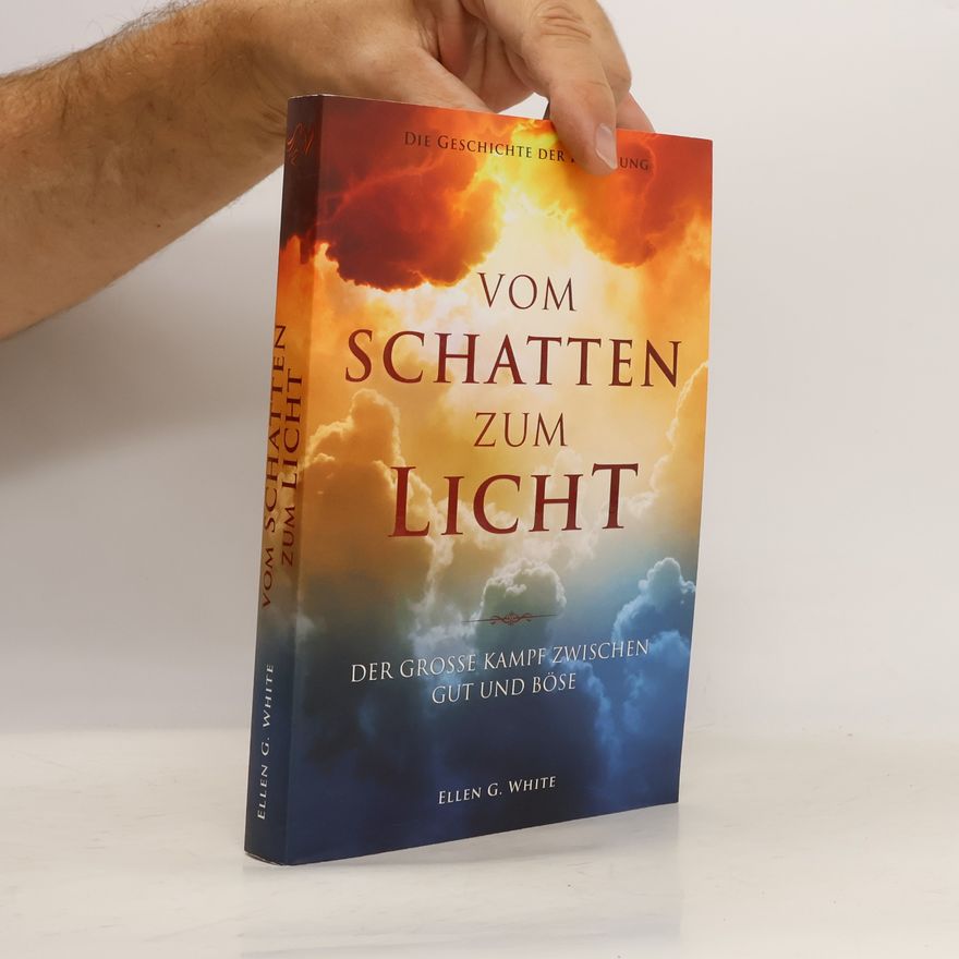 Ellen Gould Harmon White Vom Schatten zum Licht