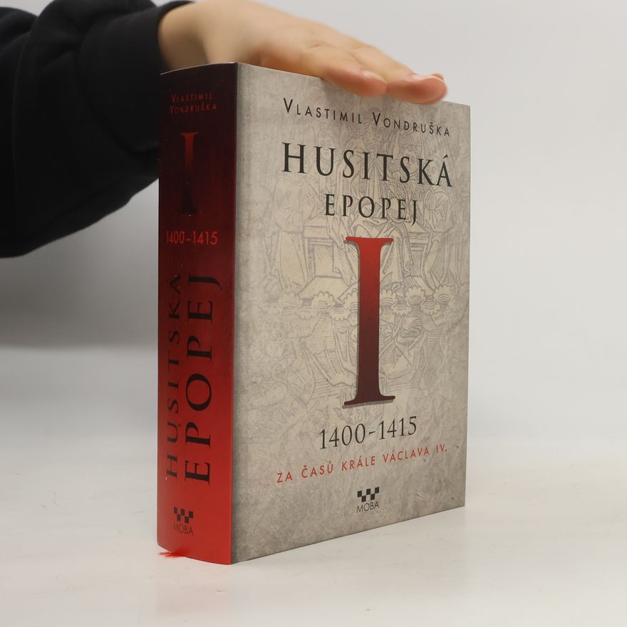 Vlastimil Vondruška Husitská epopej I