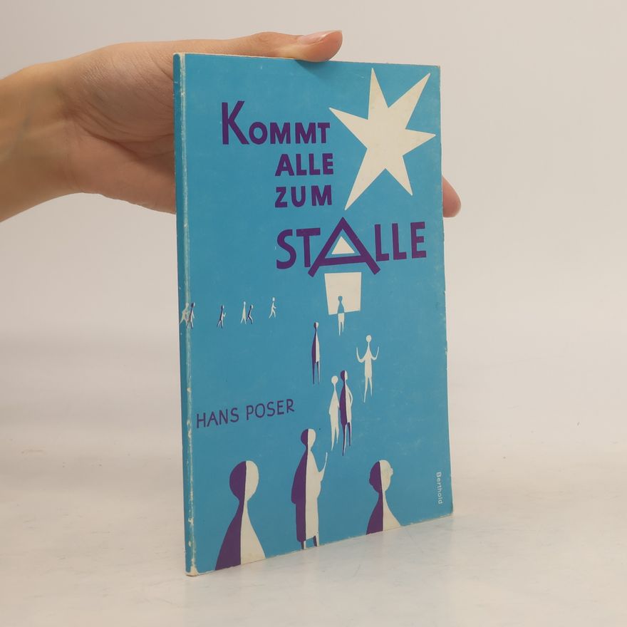 Hans Poser Kommt alle zum Stalle