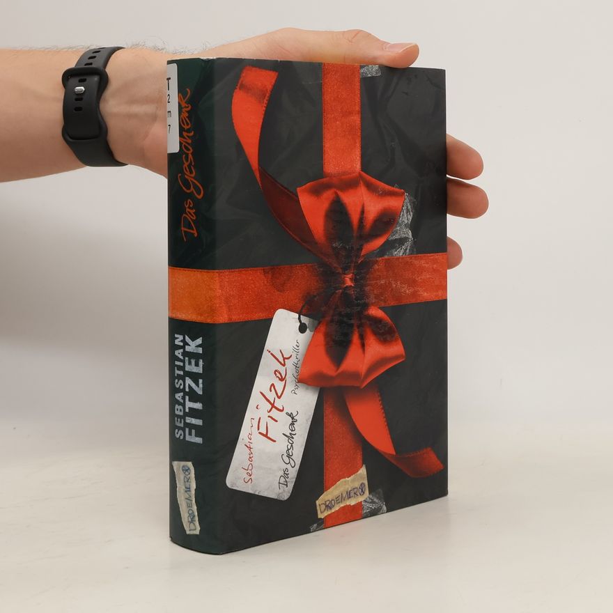 Sebastian Fitzek Das Geschenk: Psychothriller