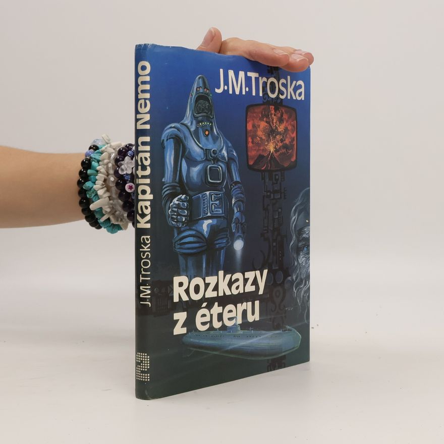 J. M. Troska Kapitán Nemo 2. Rozkazy z éteru