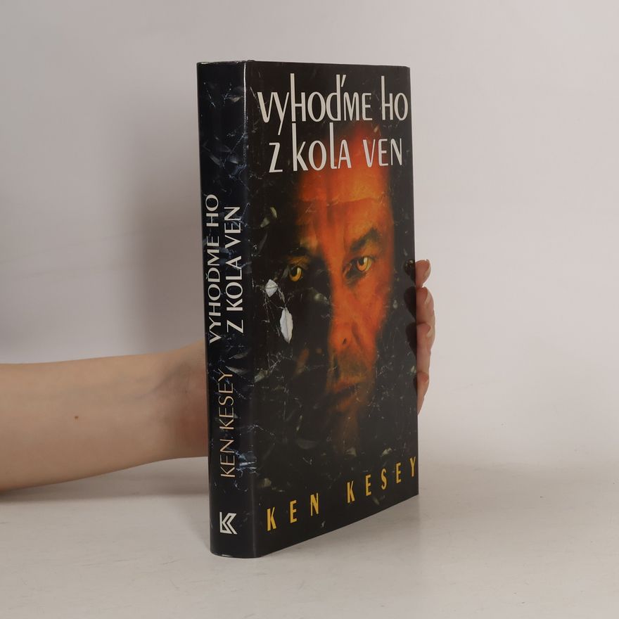 Ken Kesey Vyhoďme ho z kola ven