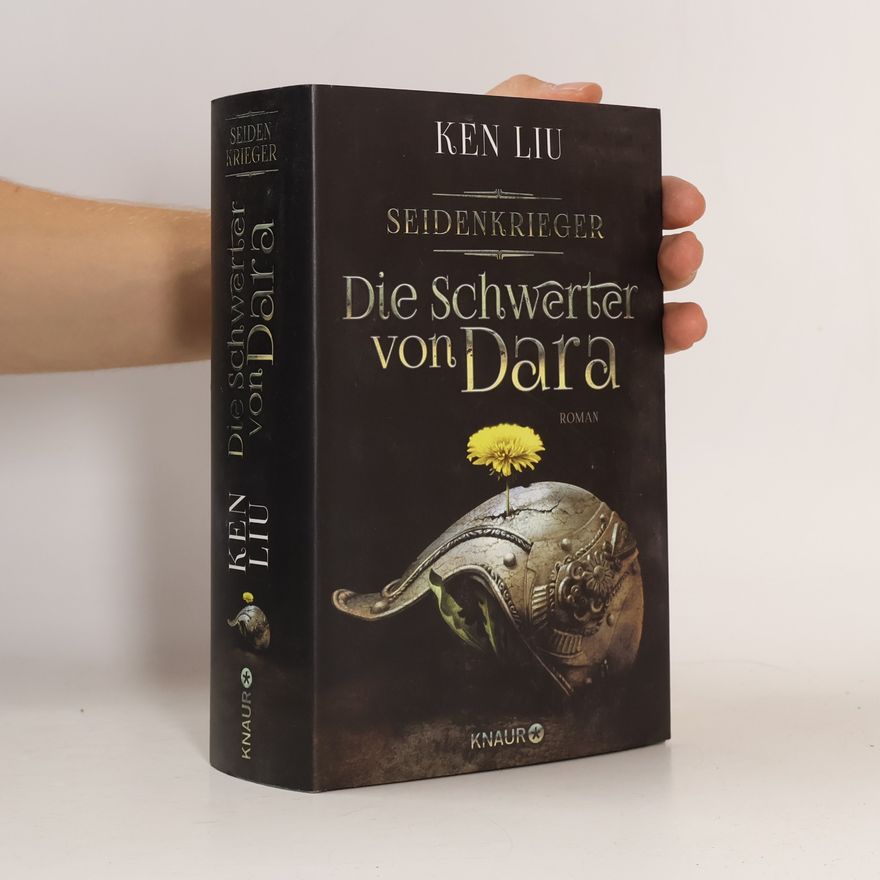 Ken Liu Die Schwerter von Dara