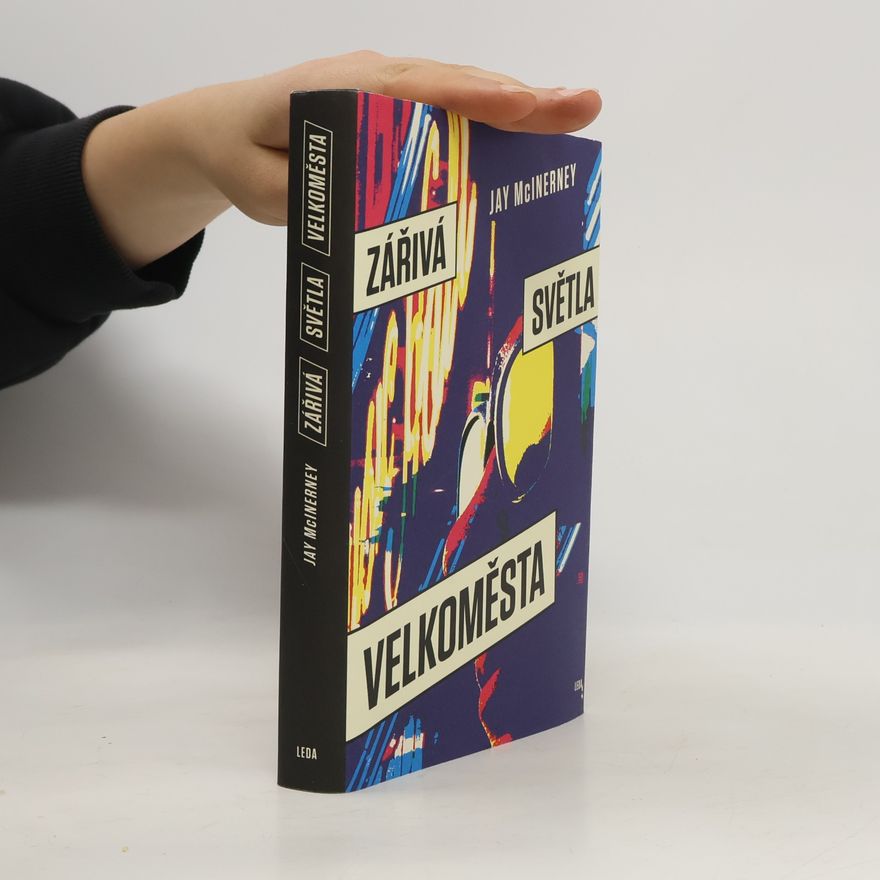 Jay McInerney Zářivá světla velkoměsta