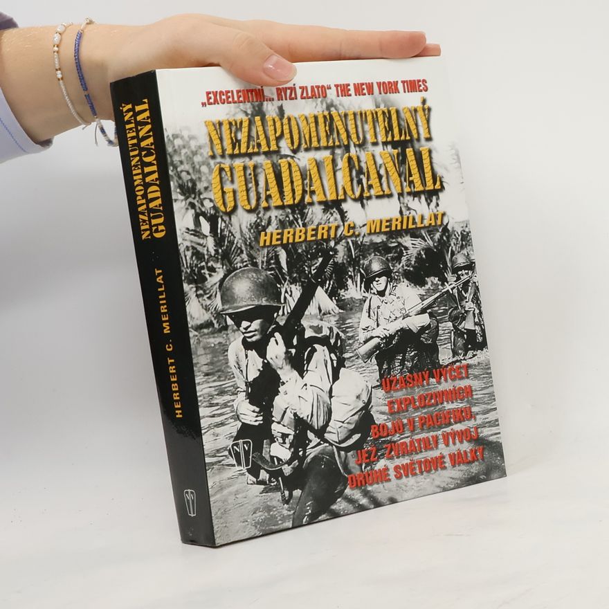 Herbert Christian Laing Merillat Nezapomenutelný Guadalcanal