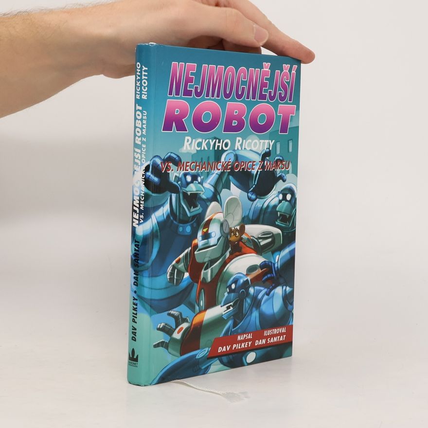 Dav Pilkey Nejmocnější robot Rickyho Ricotty vs. mechanické opice z Marsu