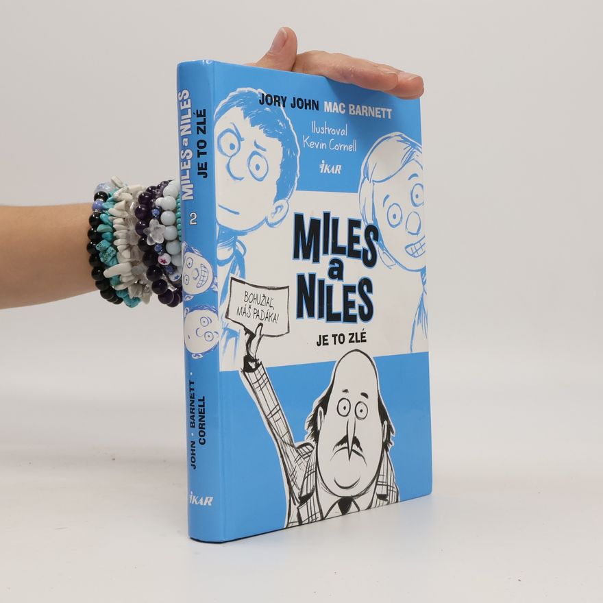 Jory John Miles a Niles: Je to zlé