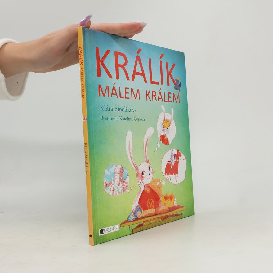 Klára Smolíková Králík málem králem