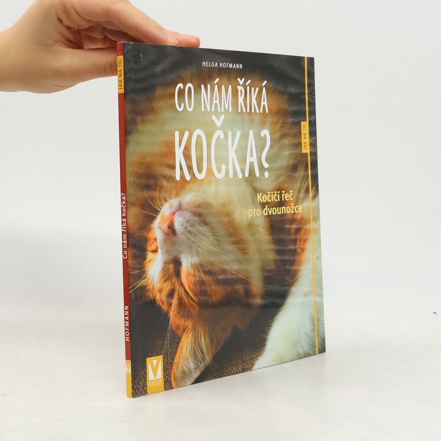 Helga Hofmann Co nám říká kočka?