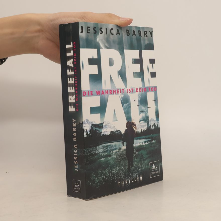 Jessica Barry Freefall – die Wahrheit ist dein Tod