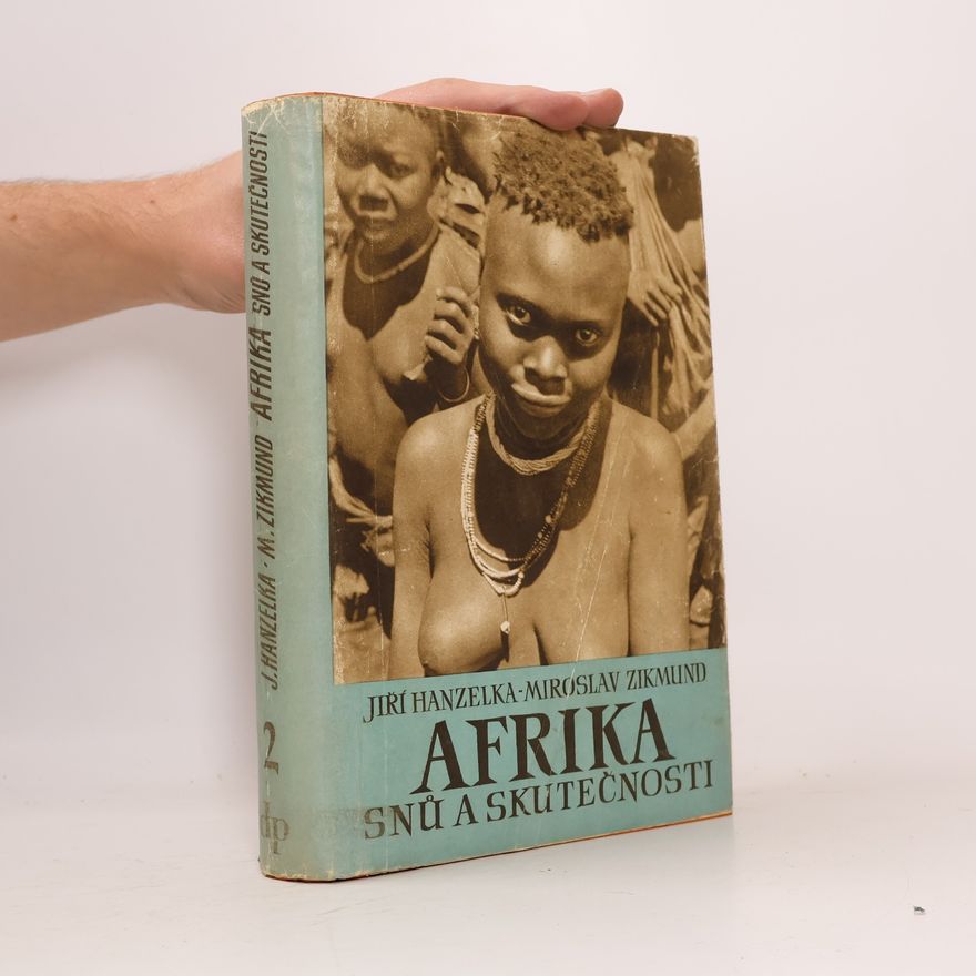Miroslav Zikmund Afrika snů a skutečnosti 2