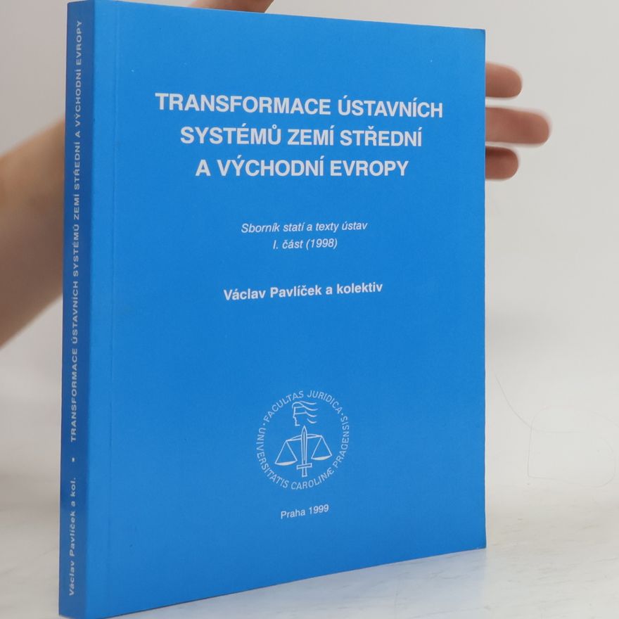 Václav Pavlíček Transformace ústavních systémů zemí střední a východní Evropy I