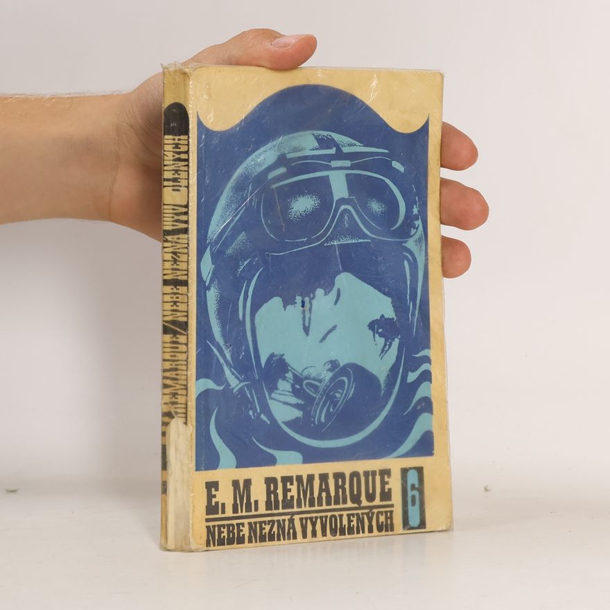 Erich Maria Remarque Nebe nezná vyvolených