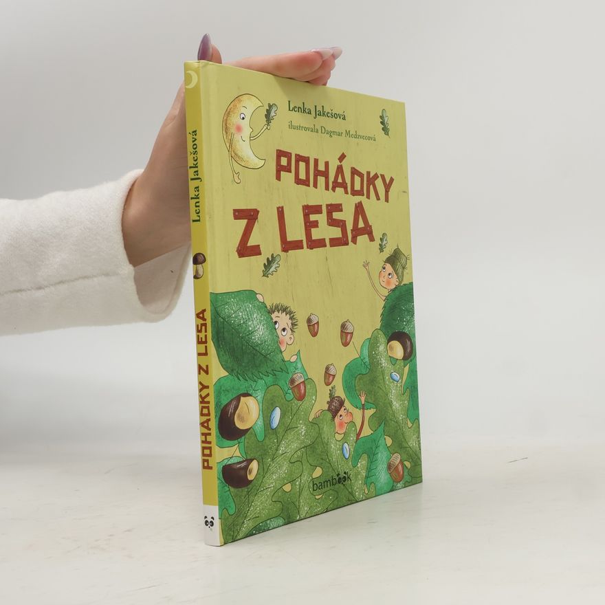 Lenka Jakešová Pohádky z lesa