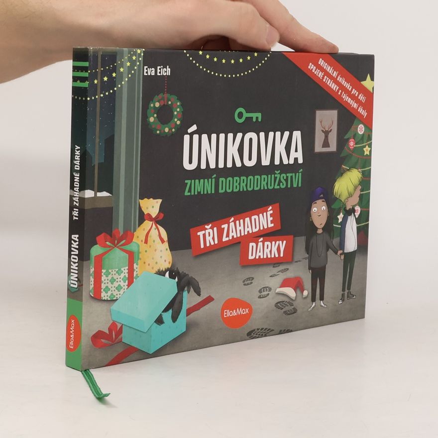 Eva Eich Únikovka - zimní dobrodružství: Tři záhadné dárky