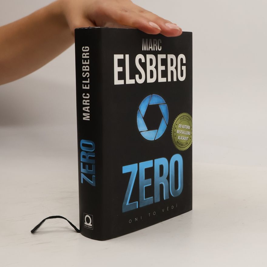Marc Elsberg Zero: Oni to vědí