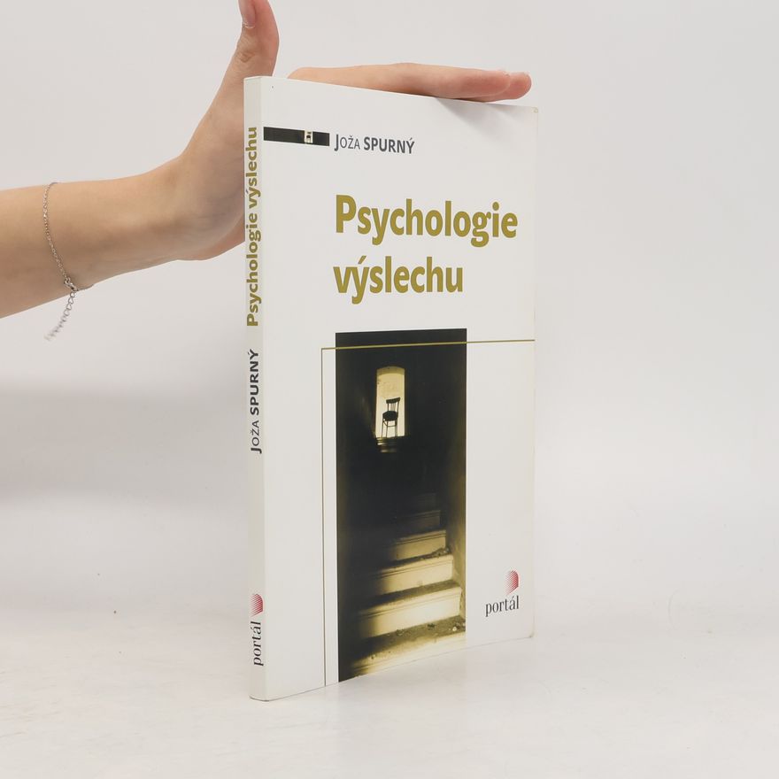 Joža Spurný Psychologie výslechu