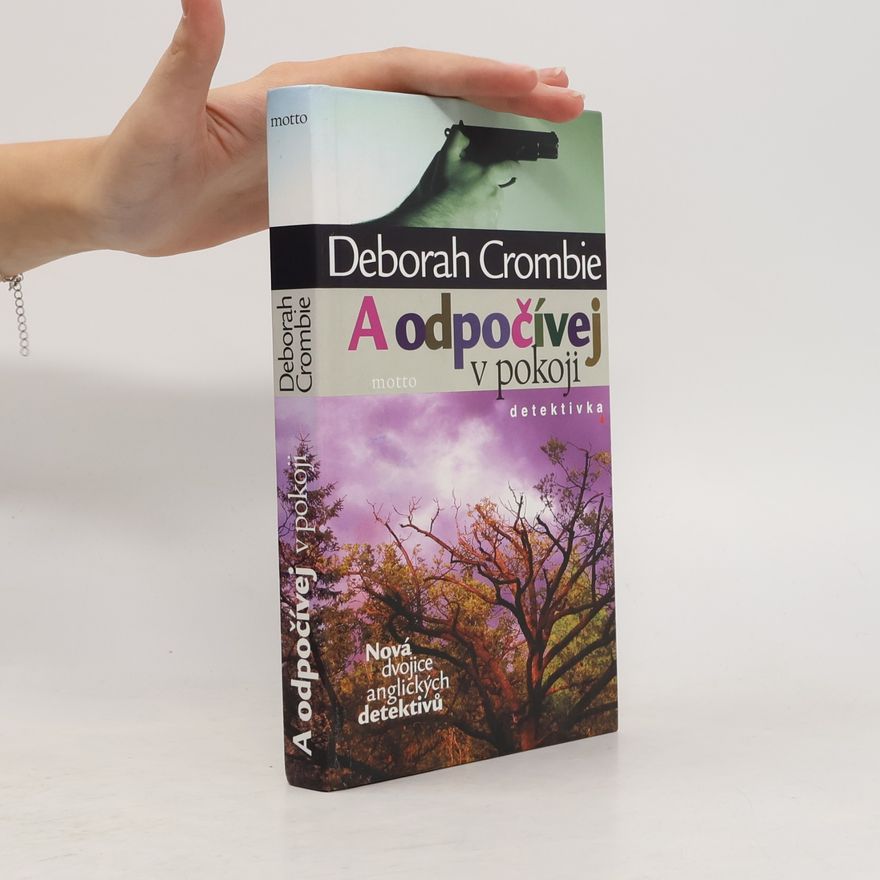 Deborah Crombie A odpočívej v pokoji