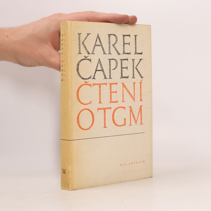 Karel Čapek Čtení o T. G. Masarykovi
