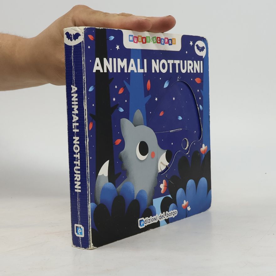 Autorenkollektiv Muovi e scopri: Animali notturni. Ediz. a colori