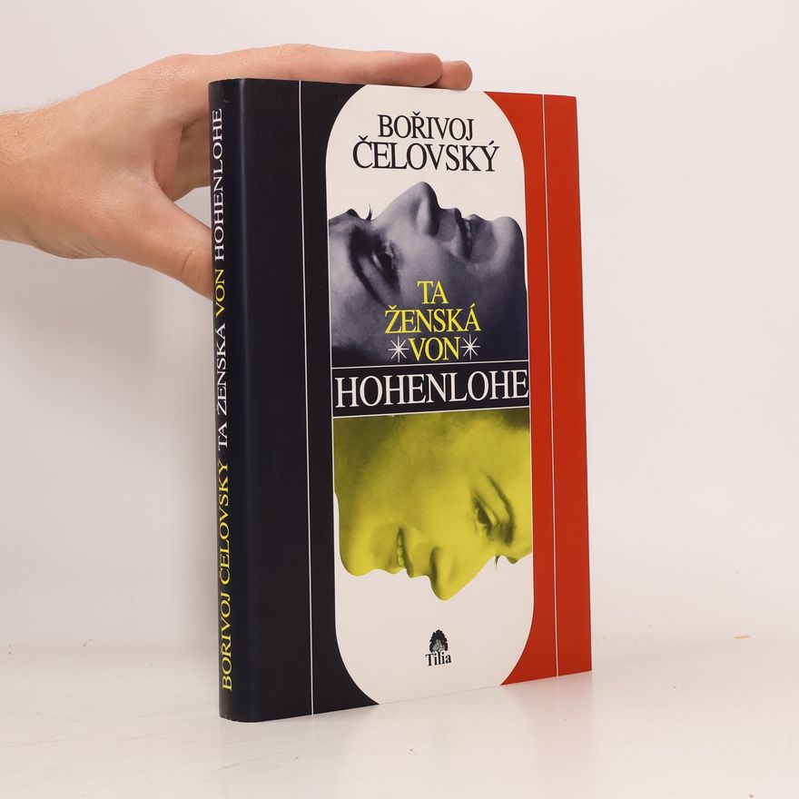 Bořivoj Čelovský Ta ženská von Hohenlohe