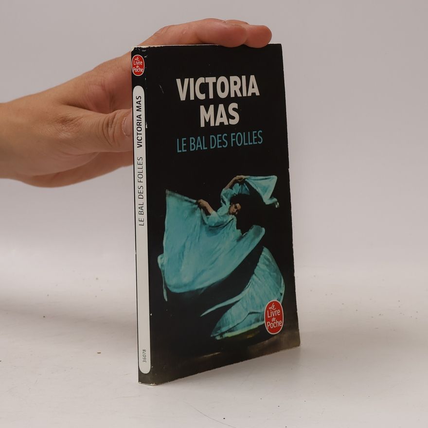 Victoria Mas Le Bal des folles