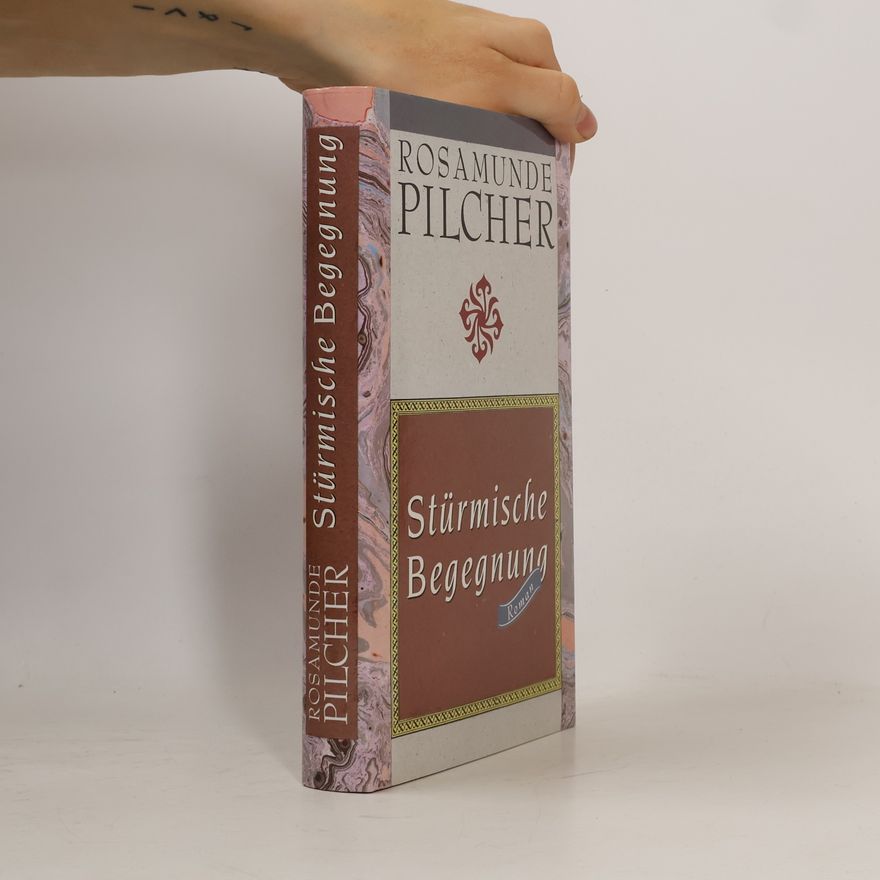 Rosamunde Pilcher Strürmische Begegnung