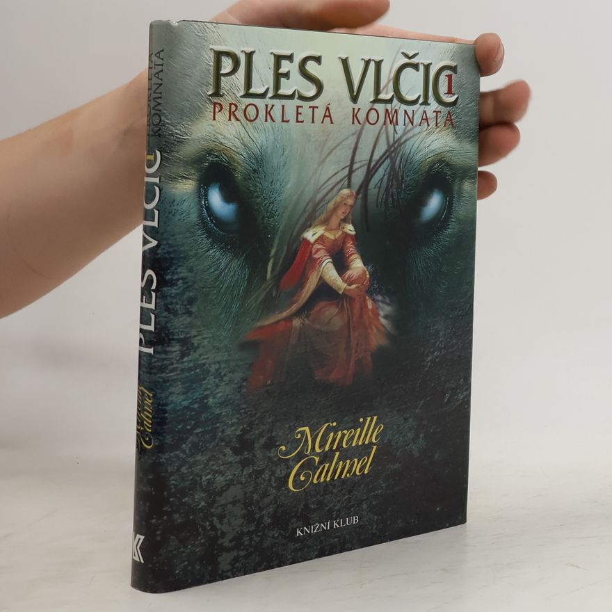 Mireille Calmel Prokletá komnata. Ples vlčic 1.