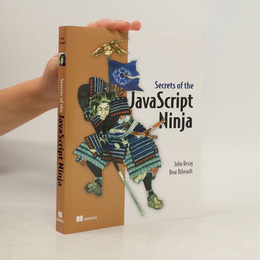 John Resig Secrets of the JavaScript Ninja