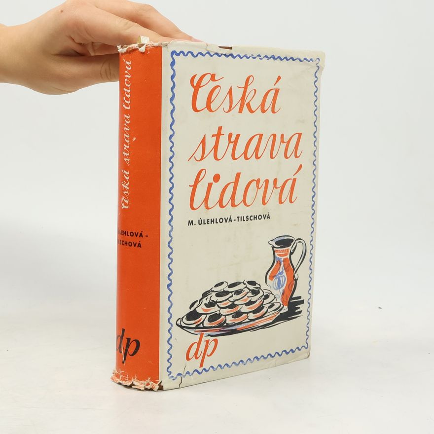 M. Úlehlová-Tilschová Česká strava lidová