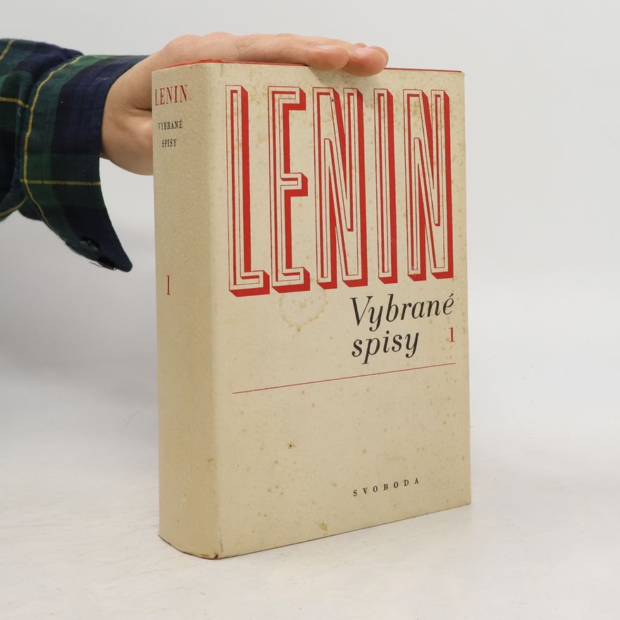 Vladimir Iľjič Lenin I. V. Lenin. Vybrané spisy 1