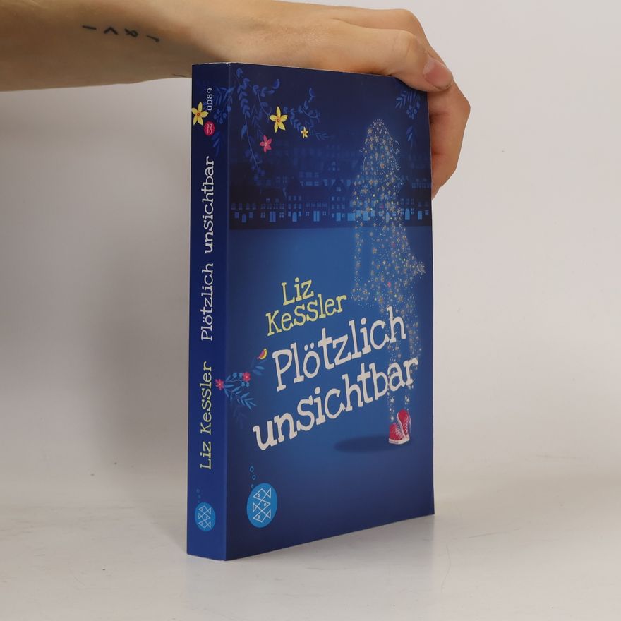 Liz Kessler Plötzlich unsichtbar