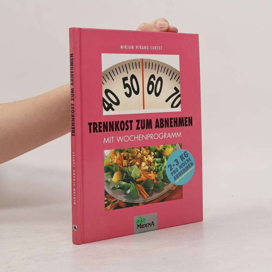 Mirjam Hirano Curtet Trennkost zum Abnehmen