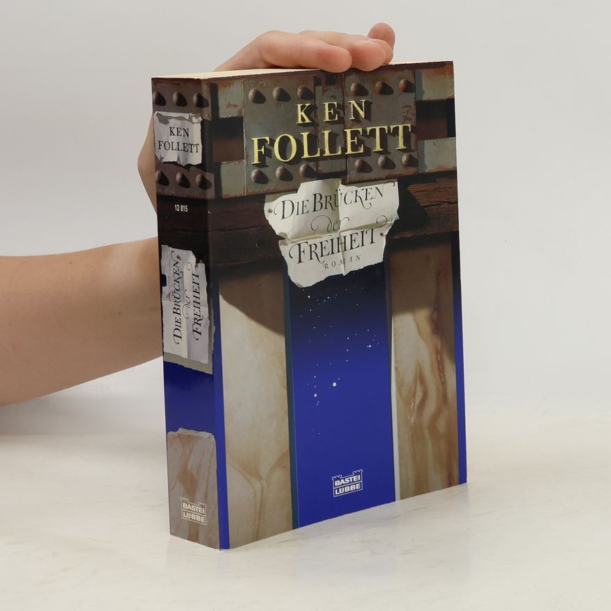 Ken Follett Die Brücken der Freiheit