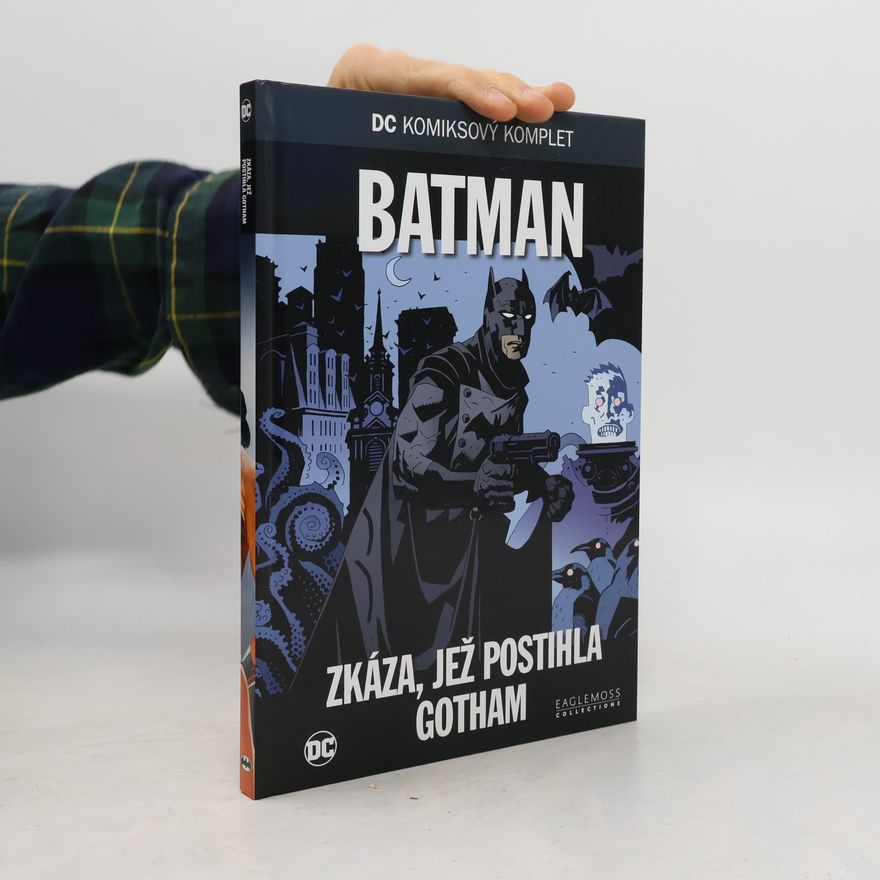 Jack Kirby Batman. Zkáza, jež postihla Gotham